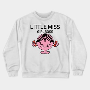 Little miss girlboss Crewneck Sweatshirt